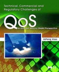 Technical, Commercial and Regulatory Challenges of QoS