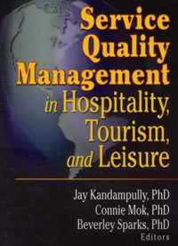 Service Quality Management in Hospitality, Tourism, and Leisure