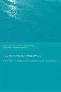 Tourism, Power and Space