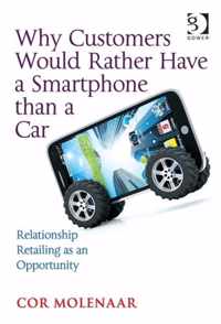 Why Customers Would Rather Have a Smartphone than a Car