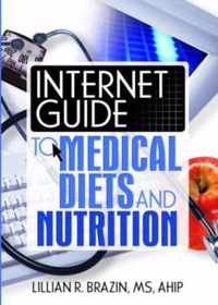 Internet Guide to Medical Diets and Nutrition