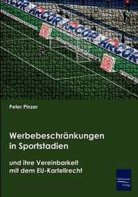 Werbebeschrankungen in Sportstadien und ihre Vereinbarkeit mit dem EU-Kartellrecht