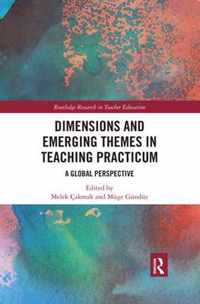 Dimensions and Emerging Themes in Teaching Practicum