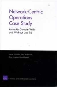 Network-centric Operations Case Study