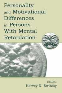 Personality and Motivational Differences in Persons with Mental Retardation