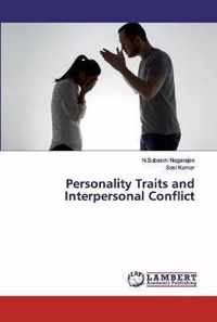 Personality Traits and Interpersonal Conflict