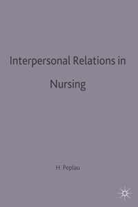 Interpersonal Relations in Nursing