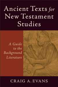 Ancient Texts for New Testament Studies