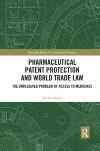 Pharmaceutical Patent Protection and World Trade Law