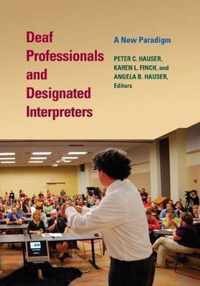 Deaf Professionals and Designated Interpreters