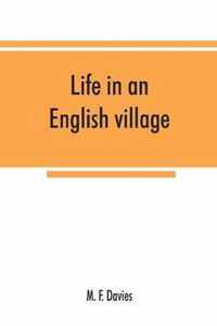 Life in an English village; an economic and historical survey of the parish of Corsley in Wiltshire