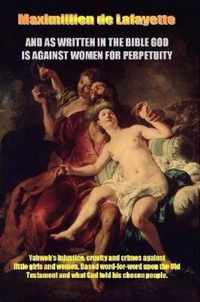 And as Written in the Bible God is Against Women for Perpetuity