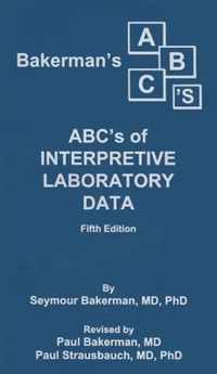 Bakerman's ABC's of Interpretive Laboratory Data