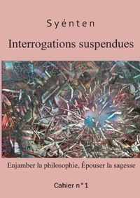 Interrogations suspendues