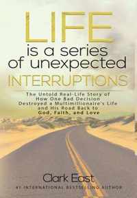 Life is a Series of Unexpected Interruptions