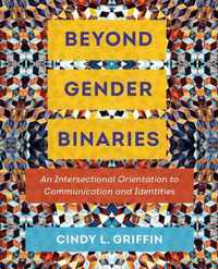 Beyond Gender Binaries