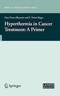 Hyperthermia in Cancer Treatment: A Primer