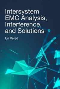 Intersystem EMC Analysis, Interference, and Solutions