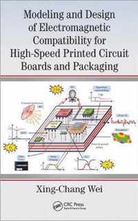 Modeling and Design of Electromagnetic Compatibility for High-Speed Printed Circuit Boards and Packaging