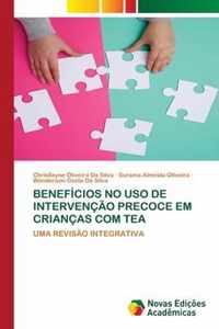 Beneficios No USO de Intervencao Precoce Em Criancas Com Tea