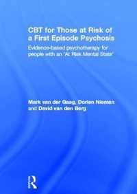 CBT for Those at Risk of a First Episode Psychosis