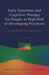 Early Detection And Cognitive Therapy For People At High Risk Of Developing Psychosis