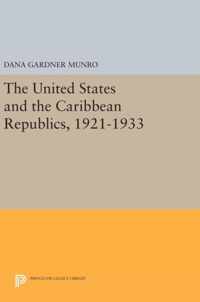 The United States and the Caribbean Republics, 1921-1933