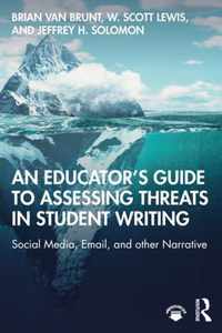 An Educator's Guide to Assessing Threats in Student Writing