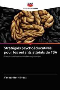 Strategies psychoeducatives pour les enfants atteints de TSA