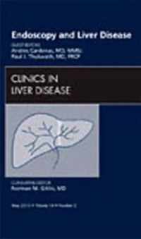 Endoscopy and Liver Disease, An Issue of Clinics in Liver Disease