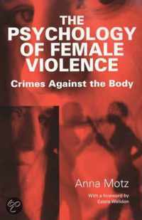 The Psychology of Female Violence