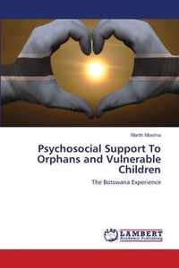 Psychosocial Support To Orphans and Vulnerable Children