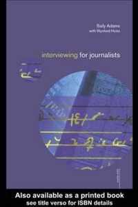 Interviewing for Journalists