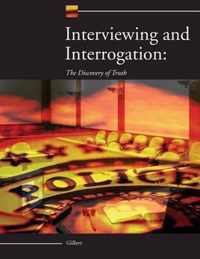 Interviewing and Interrogation