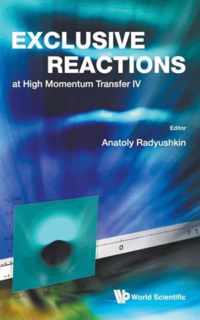 Exclusive Reactions At High Momentum Transfer Iv - Proceedings Of The 4th Workshop