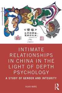 Intimate Relationships in China in the Light of Depth Psychology