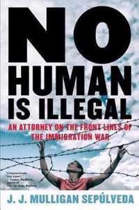 No Human Is Illegal