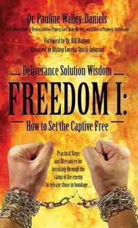 Deliverance Solution Wisdom - Freedom I