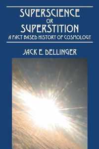 Superscience or Superstition