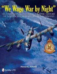 We Wage War By Night