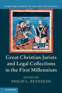 Great Christian Jurists and Legal Collections in the First Millennium