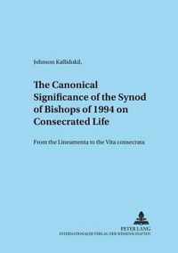 The Canonical Significance Of The Synod Of Bishops Of 1994 On Consecrated Life