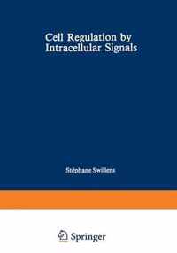 Cell Regulation by Intracellular Signals