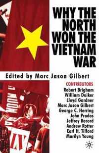 Why the North Won the Vietnam War