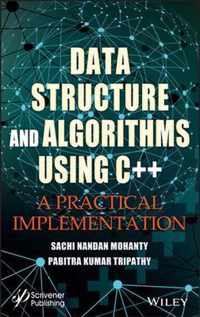 Data Structure and Algorithms Using C++ - A Practical Implementation