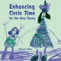 Enhancing Circle Time for the Very Young