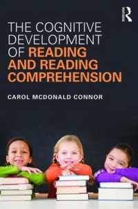 The Cognitive Development of Reading and Reading Comprehension