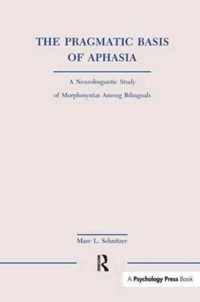 The Pragmatic Basis of Aphasia