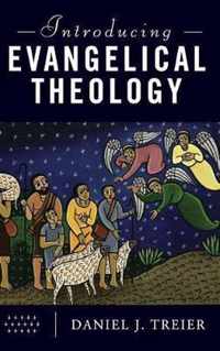 Introducing Evangelical Theology