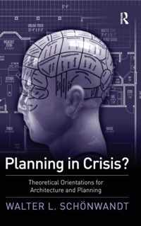 Planning in Crisis?